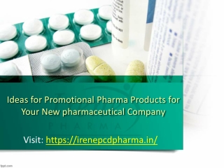 Ideas for Promotional Pharma Products for Your New pharmaceutical Company