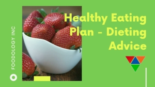Weight Loss Diet Advice | Healthy Eating Plan By Foodology