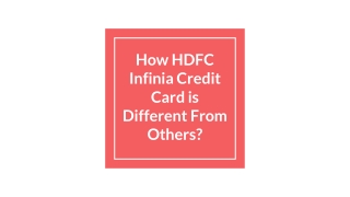 How HDFC Infinia Credit Card is Different From Others?