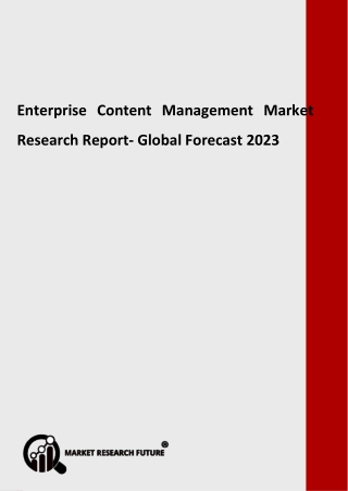 Global Enterprise Content Management Market to Reach a Valuation on USD 80 Bn by 2023