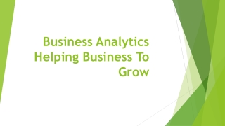 Business Analytics Helping Business To Grow