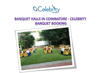 Banquet halls in coimbatore - Celebrity Banquet Booking