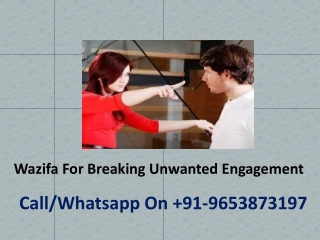 Wazifa For Breaking Unwanted Engagement