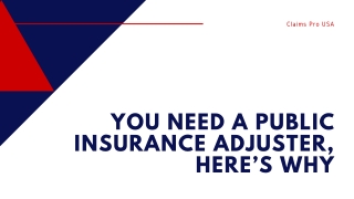 You need a Public Insurance Adjuster, Here’s why