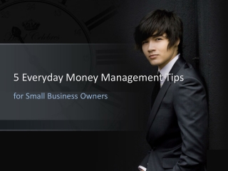 Everyday Money Management Tips for Small Business Owners