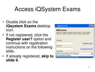 Access iQSystem Exams