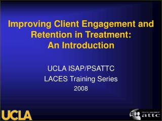 Improving Client Engagement and Retention in Treatment: An Introduction