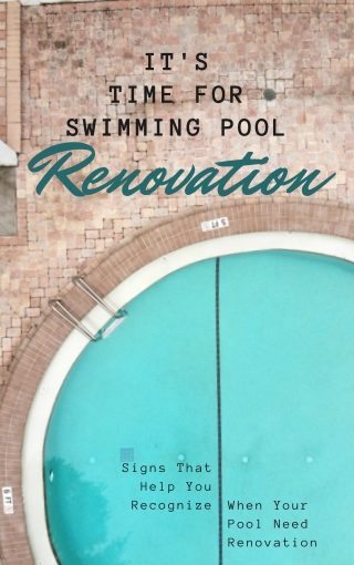 It's Time For Swimming Pool Renovation