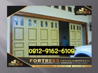 0812-9162-6109 (FORTRESS), biaya pembuatan pintu garasi, biaya pasang pintu garasi, tangerang