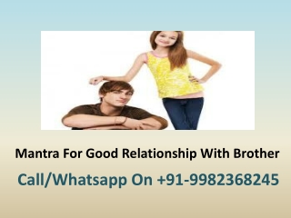 Mantra For Good Relationship With Brother