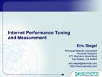 Internet Performance Tuning and Measurement