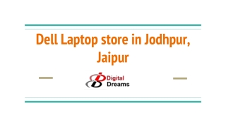 Dell laptop store in jodhpur, jaipur - Laptop shop in Jodhpur