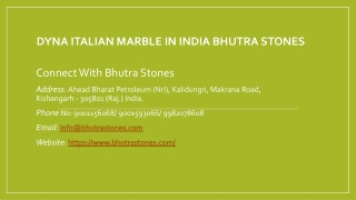 DYNA ITALIAN MARBLE IN INDIA BHUTRA STONES