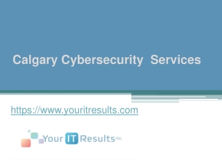 Calgary Cybersecurity Services - www.youritresults.com