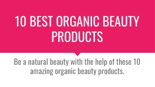 10 Best Organic Beauty Products