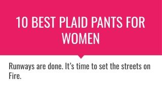 10 Best Plaid Pants for Women