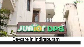 Daycare in Indirapuram