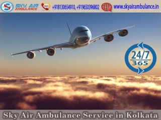 Use Sky Air Ambulance Service from Kolkata at a Genuine Cost