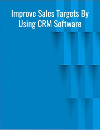 Improve Sales Targets By Using CRM Software