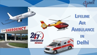 Lifeline Air Ambulance in Delhi – A Problem Solving Approach for Patient Transportation