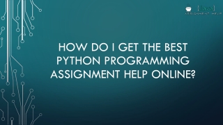 How do I Get The Best Python Programming Assignment Help Online?