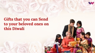 Gifts that you can Send to your beloved ones this Diwali