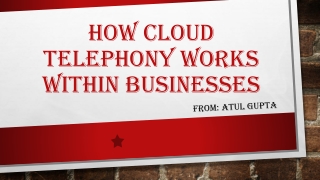 How Cloud Telephony Works within Businesses