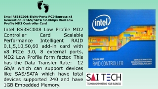 Intel RS3SC008 Eight-Ports PCI-Express x8 Generation-3 SAS/SATA 12.0Gbps Raid Low Profile MD2 Controller Card