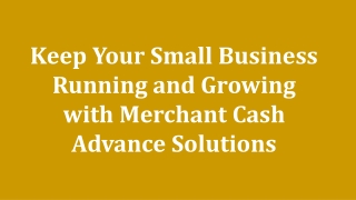 Cresthill Capital - Keep Your Small Business Running and Growing with Merchant Cash Advance Solutions