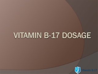 Vitamin b-17 Dosage