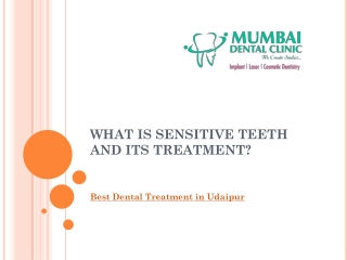 WHAT IS SENSITIVE TEETH AND ITS TREATMENT?