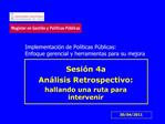 Sesi n 4a An lisis Retrospectivo: hallando una ruta para intervenir