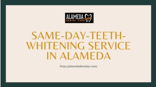 Same day teeth whitening service in Alameda