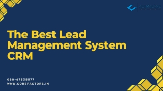 How do we say that it is a Best Lead Management System CRM?