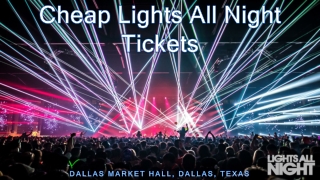 Cheap Lights All Night Tickets 2019