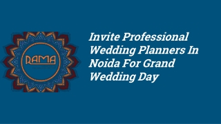 Invite Professional Wedding Planners In Noida For Grand Wedding Day