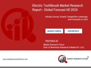 Electric toothbrush market would grow usd 5,852.2 mn by 2024