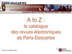 A to Z : le catalogue des revues lectroniques de Paris-Descartes