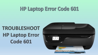 TROUBLESHOOT HP Laptop Error Code 601