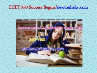 ECET 350 Success Begins/Newtonhelp.com