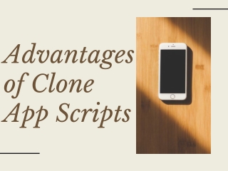 Advantages of Clone App Scripts