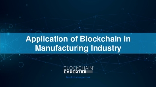 Application of Blockchain in Manufacturing Industry
