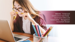 MBA402 - Timberwell Constructions Case Study - Governance Ethics and Sustainability - Management Assessment Answer