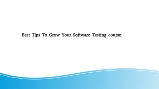 Best Tips To Grow Your Software Testing course