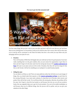 The ways to get rid of the unwanted stuff