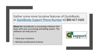 Gather some more lucrative features of QuickBooks at QuickBooks Support Phone Number 1 800-417-3165