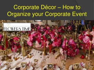 Corporate Décor – How to Organize your Corporate Event