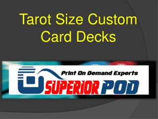 Tarot Size Custom Card Decks