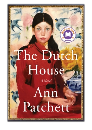 [PDF] Free Download The Dutch House By Ann Patchett