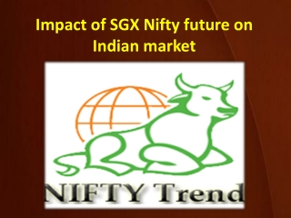 Impact of SGX Nifty future on Indian market